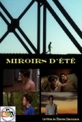 Miroirs d'ete is the best movie in Erika Moore filmography.