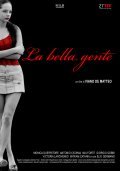 La bella gente movie in Antonio Catania filmography.