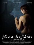 Alice, ou les desirs is the best movie in Sesil Kelvet filmography.