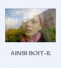 Ainsi soit-il is the best movie in Francois Raffenaud filmography.