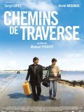 Chemins de traverse movie in Manuel Poirier filmography.
