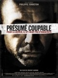 Presume coupable movie in Vincent Garenq filmography.