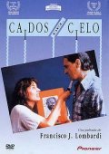 Caidos del cielo movie in Francisco J. Lombardi filmography.