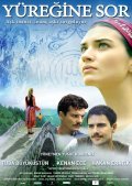 Yuregine sor movie in Yusuf Kurcenli filmography.