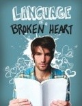 Language of a Broken Heart is the best movie in Lidiya Makkey filmography.