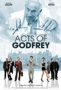 Acts of Godfrey movie in Simon Callow filmography.