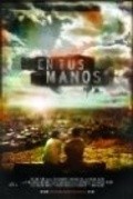 En tus manos is the best movie in Kristina Meyya filmography.