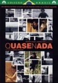 Quase Nada movie in Camilo Bevilaqua filmography.