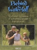 Behind the Waterfall movie in Scott Murphy filmography.