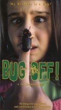 Bug Off! movie in T.C. Christensen filmography.