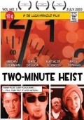 Two-Minute Heist movie in Den DeLyuka filmography.