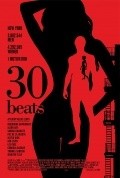 30 Beats movie in Alexis Lloyd filmography.
