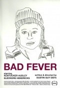 Bad Fever is the best movie in Heyyard Byukenen filmography.