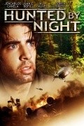 Hunted by Night is the best movie in Gabriel Porras filmography.