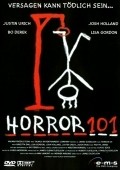 Horror 101 is the best movie in Justin Urich filmography.