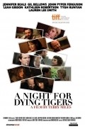 A Night for Dying Tigers movie in Terri Maylz filmography.
