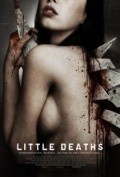 Little Deaths is the best movie in Djeyms Annibali filmography.
