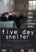 Five Day Shelter is the best movie in Charlz De Bromhed filmography.