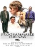 Programmable Dreams movie in Brad Schinkel filmography.