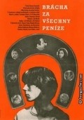 Bracha za vsechny penize is the best movie in Alice Fialkova filmography.