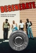 Degenerate is the best movie in Kevin Crowther filmography.
