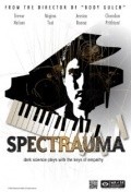 Spectrauma is the best movie in Piter Uolters filmography.