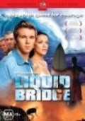 Liquid Bridge movie in Phillip Avalon filmography.