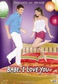 Babe, I Love You is the best movie in Anne Curtis filmography.