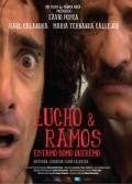 Lucho y Ramos movie in Maria Fernanda Callejon filmography.