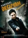 Aakhari Decision movie in Deepak Kumar Bandhu filmography.