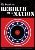 Rebirth of a Nation movie in DJ Spooky filmography.
