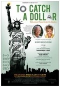 To Catch a Dollar: Muhammad Yunus Banks on America movie in Geyl Ferraro filmography.