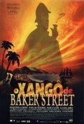 O Xango de Baker Street is the best movie in Leticia Sabatella filmography.