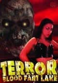 Terror at Blood Fart Lake movie in Kris Siver filmography.