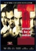 I Proud to Be an Indian movie in Puneet Sira filmography.