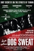 Dog Sweat movie in Hosseyn Keshavarz filmography.