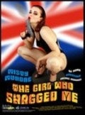 The Girl Who Shagged Me movie in Thomas J. Moose filmography.