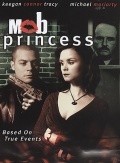 Mob Princess movie in Keegan Connor Tracy filmography.