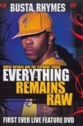 Busta Rhymes: Everything Remains Raw movie in Devin DeHeyven filmography.