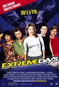 Extreme Days movie in Eric Hannah filmography.