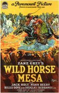 Wild Horse Mesa movie in Noah Beery filmography.