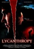 Lycanthropy is the best movie in George Calil filmography.