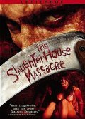 The Slaughterhouse Massacre movie in Paul Cagney filmography.