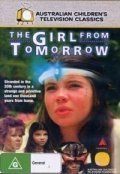 The Girl from Tomorrow is the best movie in Katharine Cullen filmography.