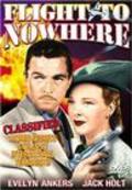 Flight to Nowhere movie in William Rowland filmography.