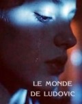 De wereld van Ludovic movie in Jean-Pierre De Decker filmography.