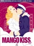 Mango Kiss is the best movie in Joe Mellis filmography.