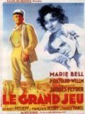 Le grand jeu is the best movie in Odette Barencey filmography.