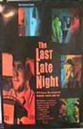 The Last Late Night movie in Scott Barlow filmography.