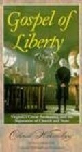 Gospel of Liberty is the best movie in Philip Bond filmography.